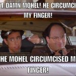 the mohel circumcised my finger.jpg